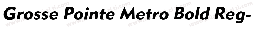 Grosse Pointe Metro Bold Reg字体转换